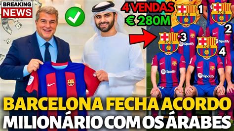 Oficial Barcelona Fecha Acordo Milion Rio Os Rabes Vendas