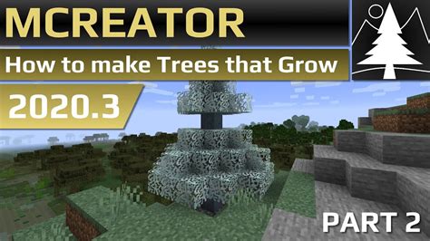 Mcreator Tutorial How To Make Trees That Grow Part 2 20203 Youtube