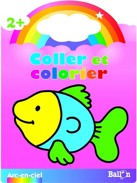 Amazon In Buy Arc En Ciel Coller Et Colorier Ans Book Online At Low