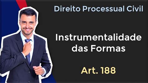 Direito Processual Civil Em T Picos Princ Pio Da Instrumentalidade