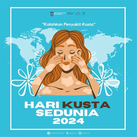 Hari Kusta Sedunia Kalahkan Penyakit Kusta Dinas Kesehatan Provinsi Ntb