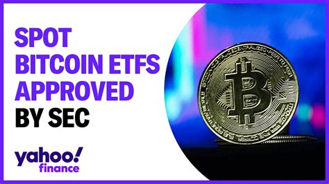 Sec Approves Spot Bitcoin Etfs Youtube