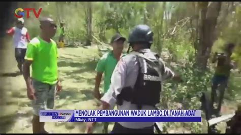 Tolak Pembangunan Waduk Lambo Warga Adat Di NTT Bersitegang Dengan