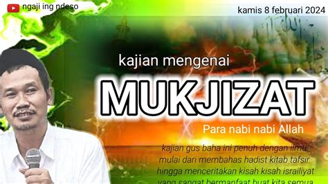 Ngaji Gus Baha Terbaru Mukjizat Para Nabi YouTube