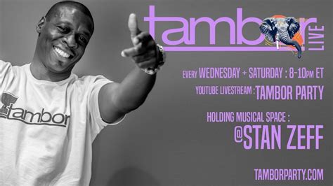 Tambor Party Live Afro House Livestream By Dj Stan Zeff