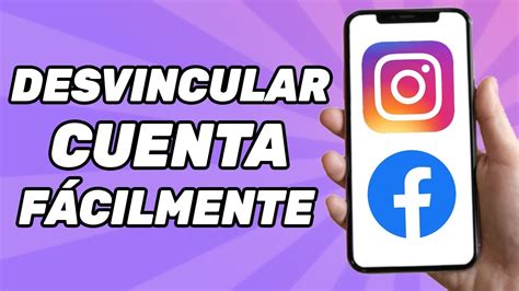 C Mo Desvincular Tu Cuenta De Instagram De Facebook Youtube