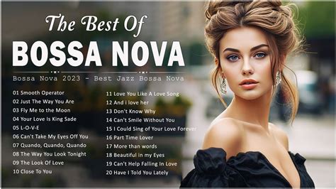 Bossa Nova Best Songs Jazz Bossa Nova Covers Of Popular Songs Bossa