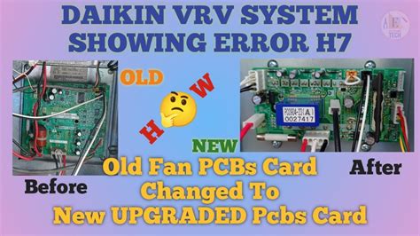 No Old PCBS How To Fix Daikin VRV Error H7 With The New PCBs Card