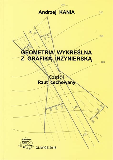 Geometria Wykre Lna Z Grafik In Yniersk Cz I Rzut Cechowany