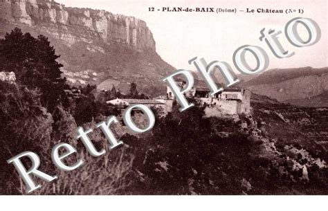 Reproduction Cartes Postales Anciennes Le Chateau 26 PLAN DE BAIX