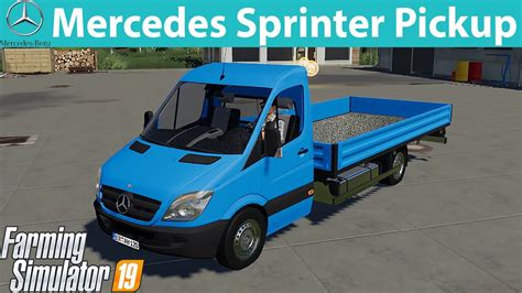 Mercedes Sprinter Pickup For Farming Simulator 19 YouTube