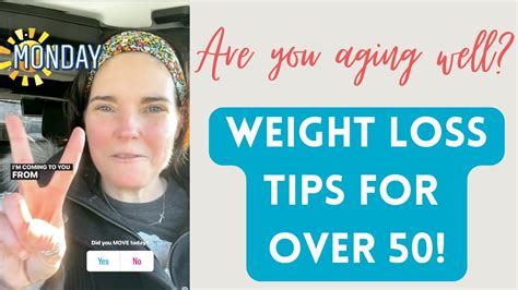 Weight Loss Tips For Over 50 🔥 Motivation For Aging Well Health And Wellness Coach Christine