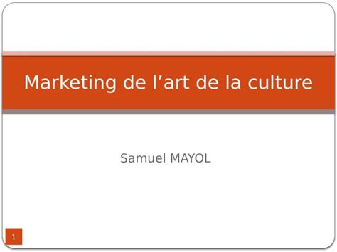 PPT Samuel MAYOL Marketing De Lart De La Culture 1 Champ Daction Du