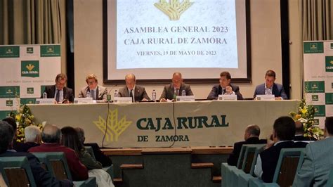 Caja Rural De Zamora Incrementa Su Beneficio Un 12 4 Y Aprueba Un