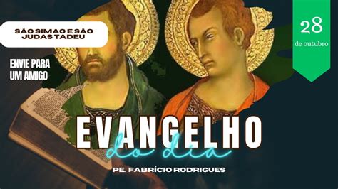 Evangelho Do Dia E Hist Ria De S O Sim O E S O Judas Tadeu Santos Do