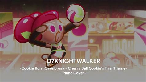 Cookie Run Ovenbreak Cherry Ball Cookie S Trial Theme Piano Cover Youtube