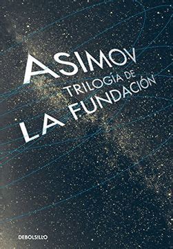 Libro Trilogia De La Fundacion De Isaac Asimov Buscalibre