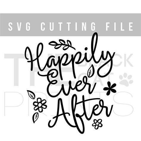 Happily Ever After Svg Cut File Wedding Svg File Vector File