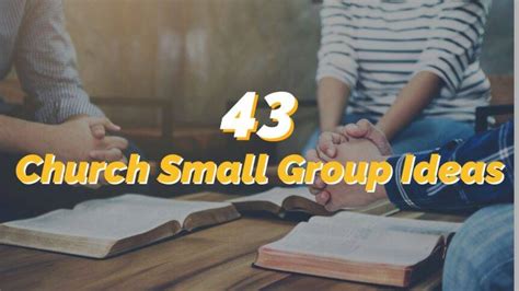 43 Amazing Church Small Group Ideas - REACHRIGHT