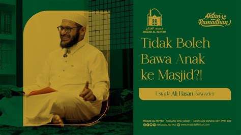 Tidak Boleh Bawa Anak Ke Masjid Ustadz Ali Hasan Bawazier YouTube