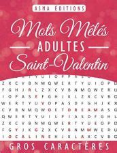 Mots Mêlés Adultes Saint Valentin Gros Caractères 60 Grilles Avec