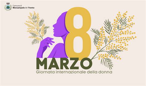 Marzo Gli Auguri Del Sindaco Alle Donne Comune Di Monsampolo Del