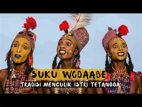 Suku Wodaabe Melakukan Tarian Dan Nyanyian Untuk Memikat Hati Wanita