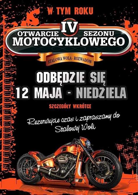 Iv Otwarcie Sezonu Motocyklowego Stalowa Wola Rozwad W Mototour Pl