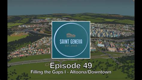 Filling Gaps I Altoona Downtown Cities Skylines St Geneva Ep