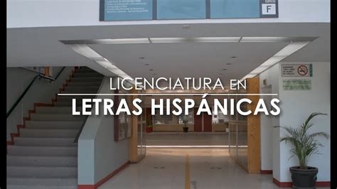 Licenciatura En Letras Hisp Nicas Youtube