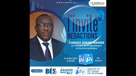 Direct Invit Des R Dactions Avec Cheikh Omar Hanne Ex Ministre De La