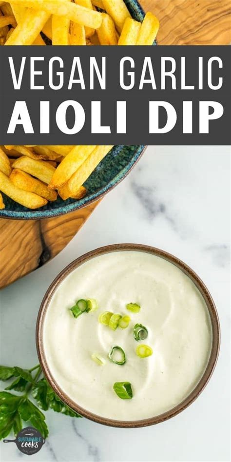 Creamy Vegan Aioli Sustainable Cooks