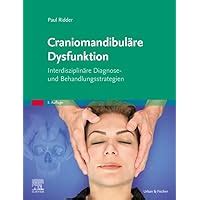 Craniomandibuläre Dysfunktion Interdisziplinäre Diagnose und