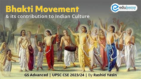 Bhakti Movement And Its Contribution To Indian Culture Gs Advanced