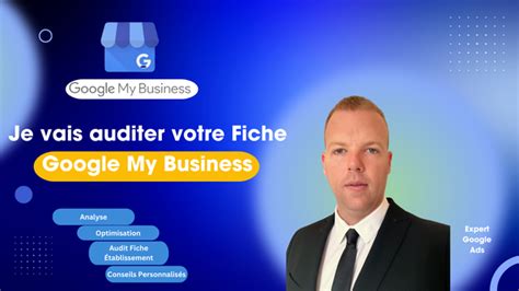 Je Vais Auditer Et Optimiser Votre Fiche Google My Business Par Jndonline