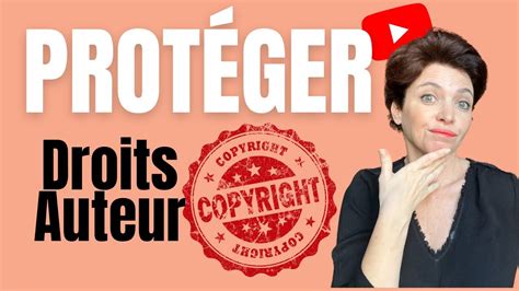 Comment PROTÉGER ses DROITS DAUTEUR protection droits d auteur