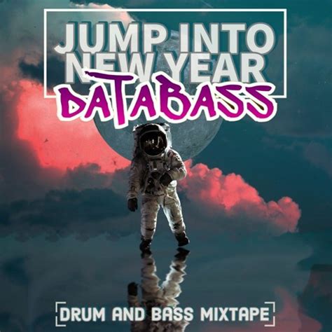 Stream Jump Into New Year W Databass Jump Up By Databass Listen