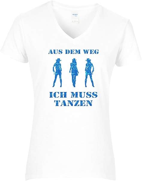 Fun Shirt Damen Fun Shirt Damen Sprüche Aus dem Weg Ich muss Tanzen