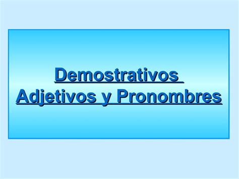 Demostrativos Ppt