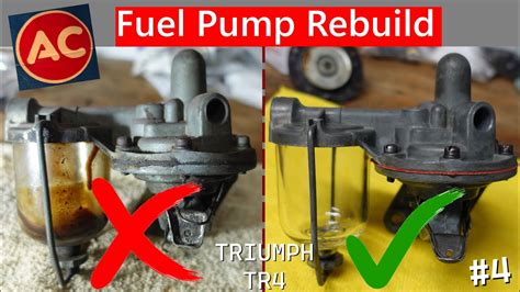 Triumph Tr4 Engine Rebuild 4 Ac Fuel Pump Rebuild Roundtail Restoration Youtube