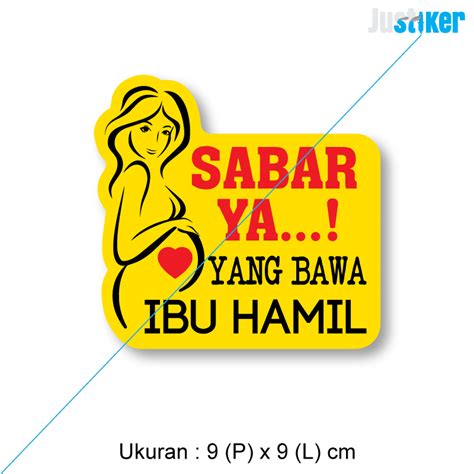 Sticker Ibu Hamil Sabar Ya Yang Bawa Ibu Hamil Sticker Motor