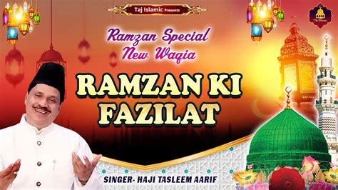 Ramzan Special Waqia Haji Tasleem Aarif Ramzan Ki Fazilat New