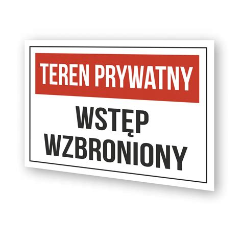 Tabliczka Teren Prywatny Wzbroniony Druk Uv X Cm Pcv Mm