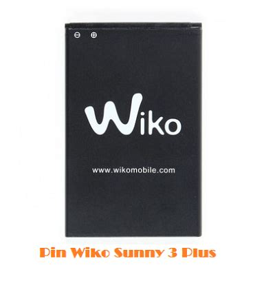 Pin Wiko Sunny 3 Plus Thay Lấy Ngay Gía Tốt Bảo Hành Dài Hạn