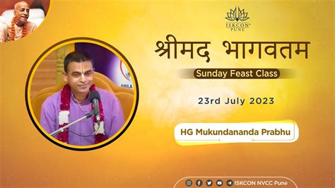 Sunday Feast Class Hg Mukundananda Prabhu Rd July