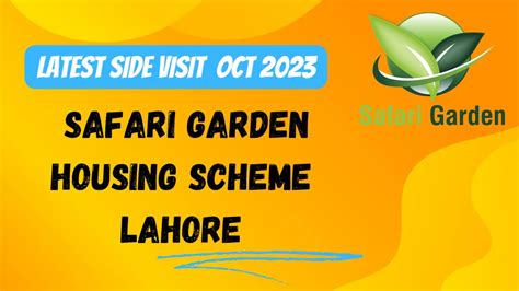 Safari Garden Housing Scheme Lahore Latest Side Visit Oct