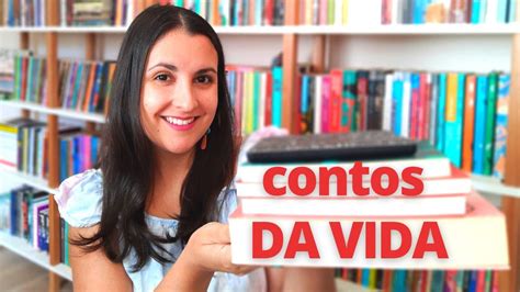 Contos Da Vida Ep Livros Incr Veis De Contos Escritoras