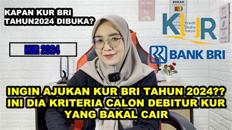 Kriteria Calon Debitur Kur Bri Tahun Yang Akan Diterima Bank Youtube