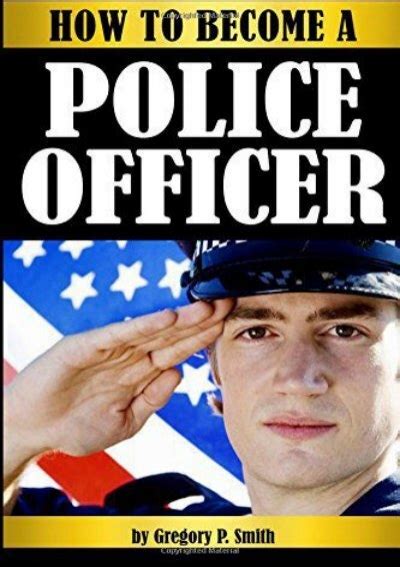 Free Donwload How To Become A Police Officer The Essential Guide To