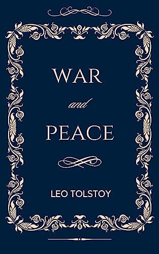 War And Peace The Original Unabridged And Complete Edition By Leo